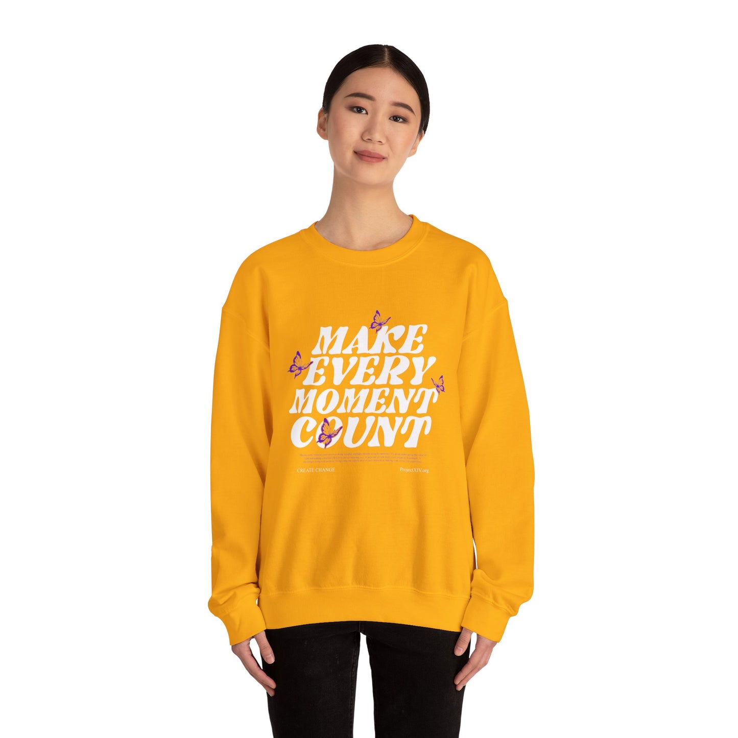 Make Every Moment Count - Crewneck Sweatshirt