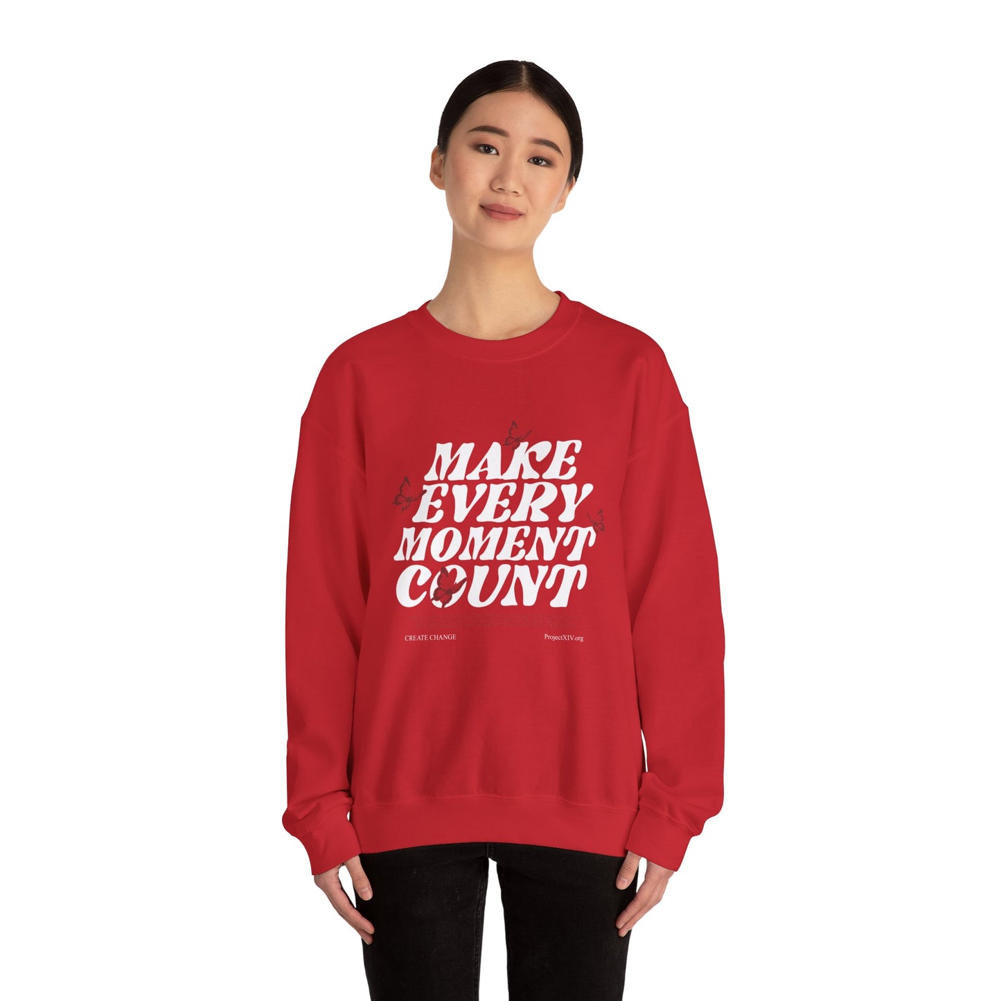 Make Every Moment Count - Crewneck Sweatshirt