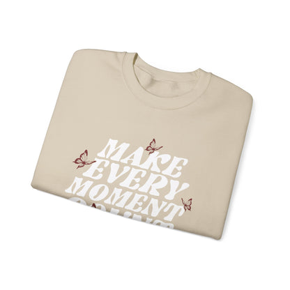 Make Every Moment Count - Crewneck Sweatshirt