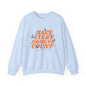 Make Every Moment Count - Crewneck Sweatshirt